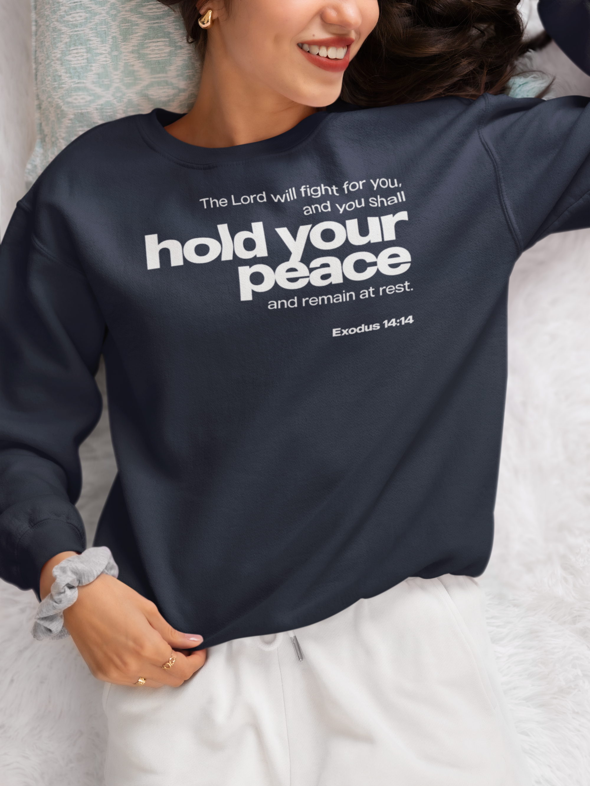 Hold Your Peace Crewneck Sweatshirt — Exodus 14:14 Inspirational Christian Pullover