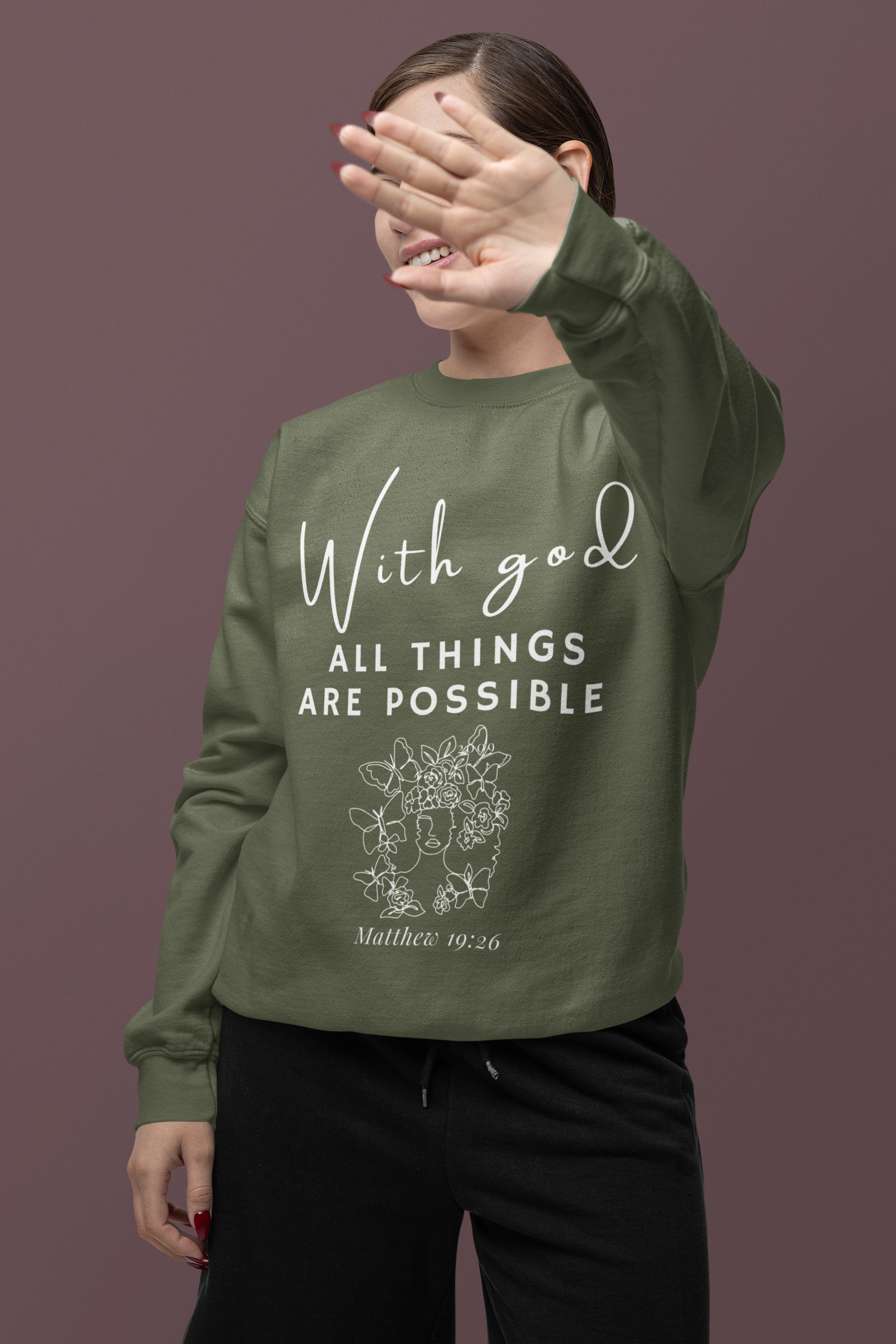 Crewneck Sweatshirt — "With God All Things Are Possible" Inspirational Scripture Pullover (Matthew 19:26)