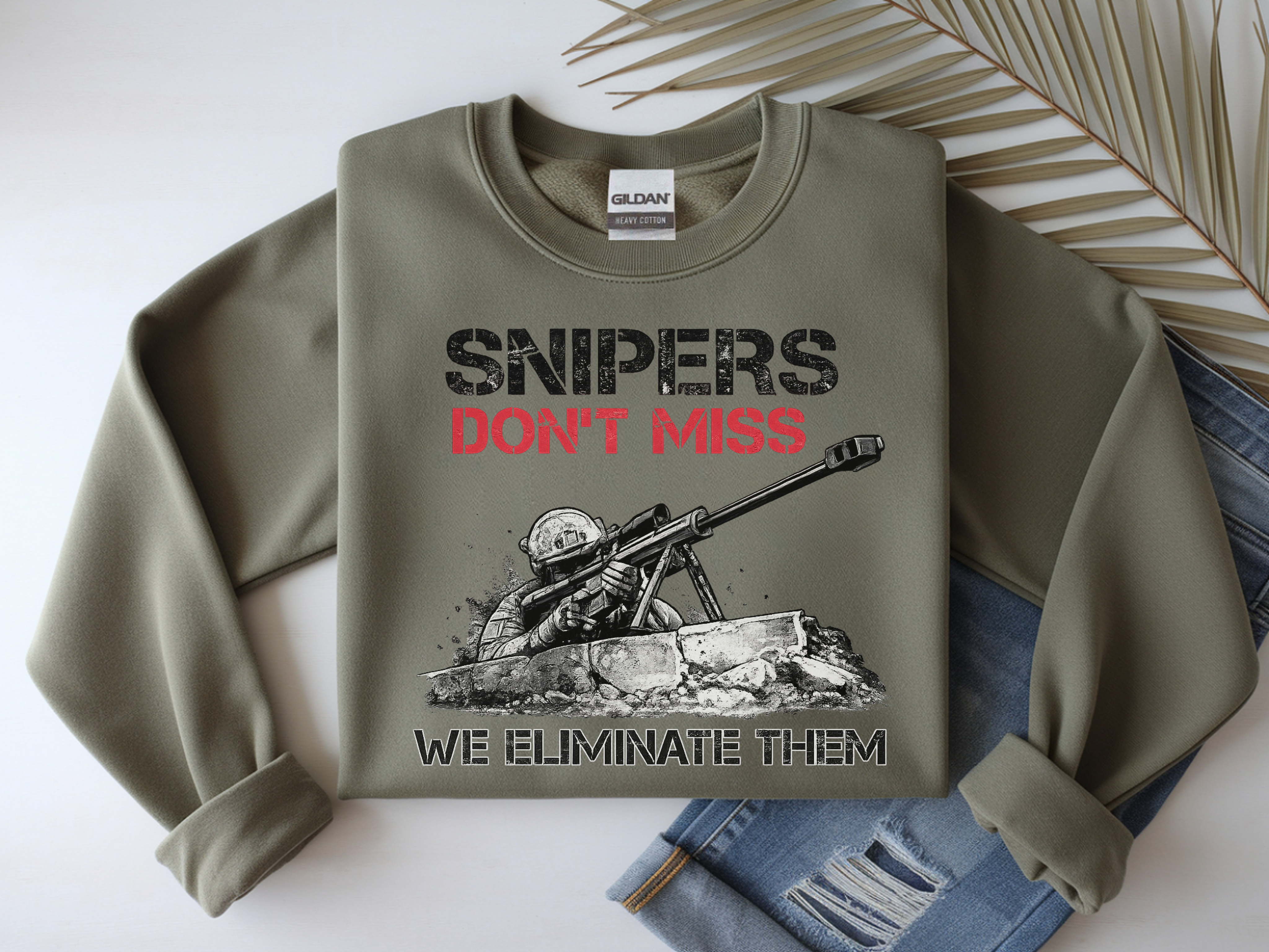 Crewneck Sweatshirt — "Snipers Don't Miss, We Eliminate Them" Military Rifle Graphic