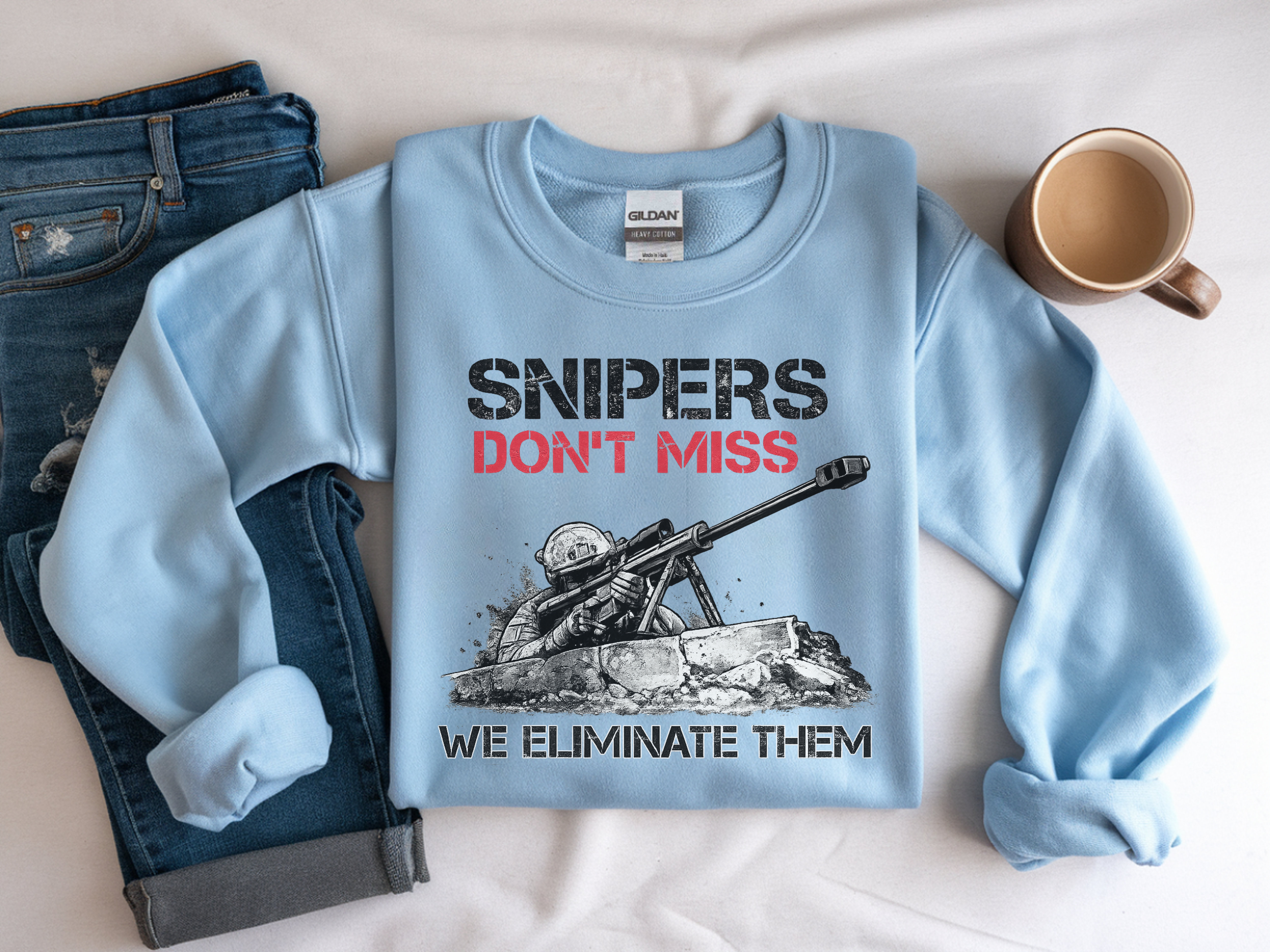 Crewneck Sweatshirt — "Snipers Don't Miss, We Eliminate Them" Military Rifle Graphic