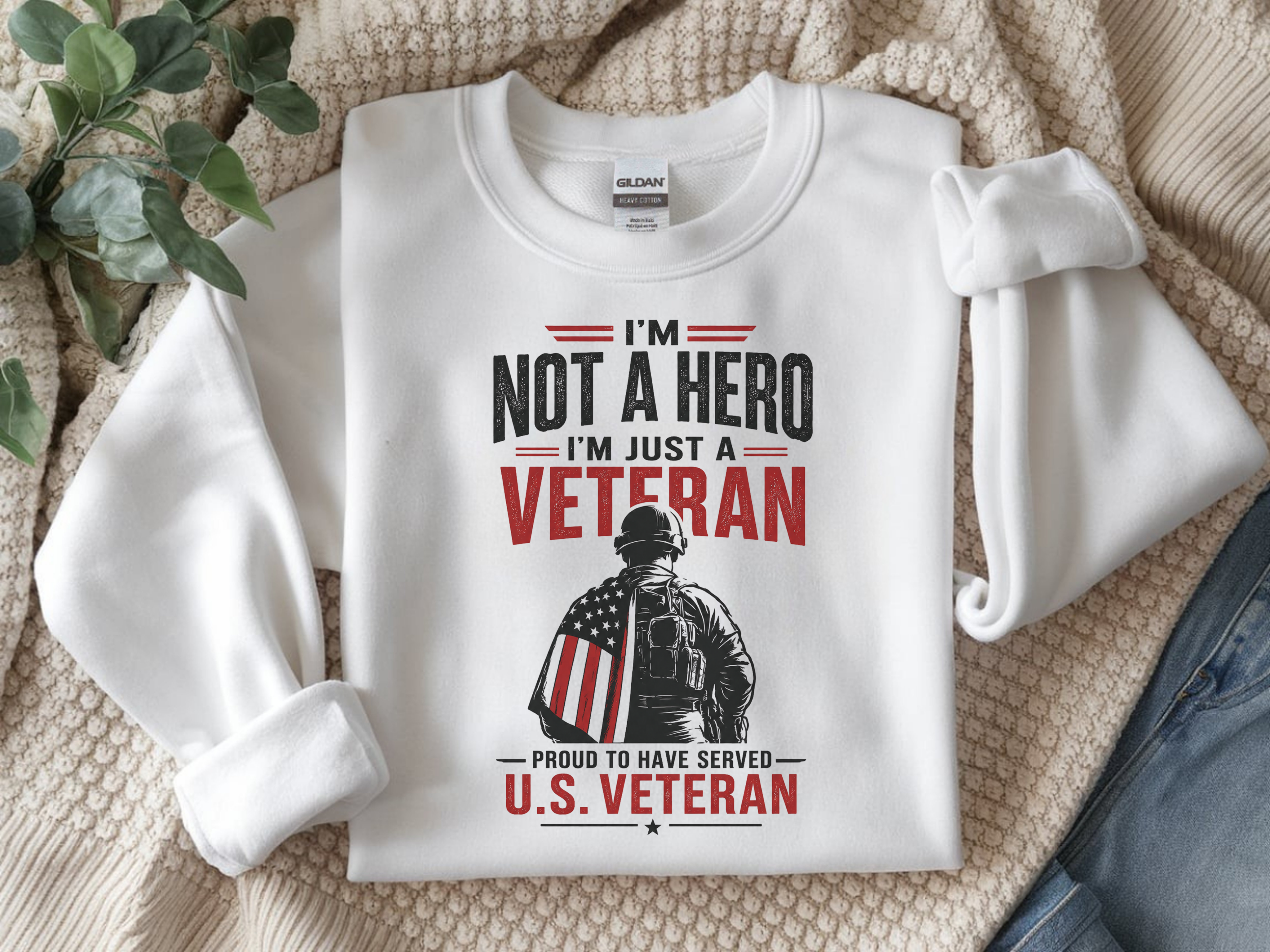 Veteran Crewneck Sweatshirt - "I'm Not a Hero, I'm Just a Veteran" U.S. Veteran Tribute