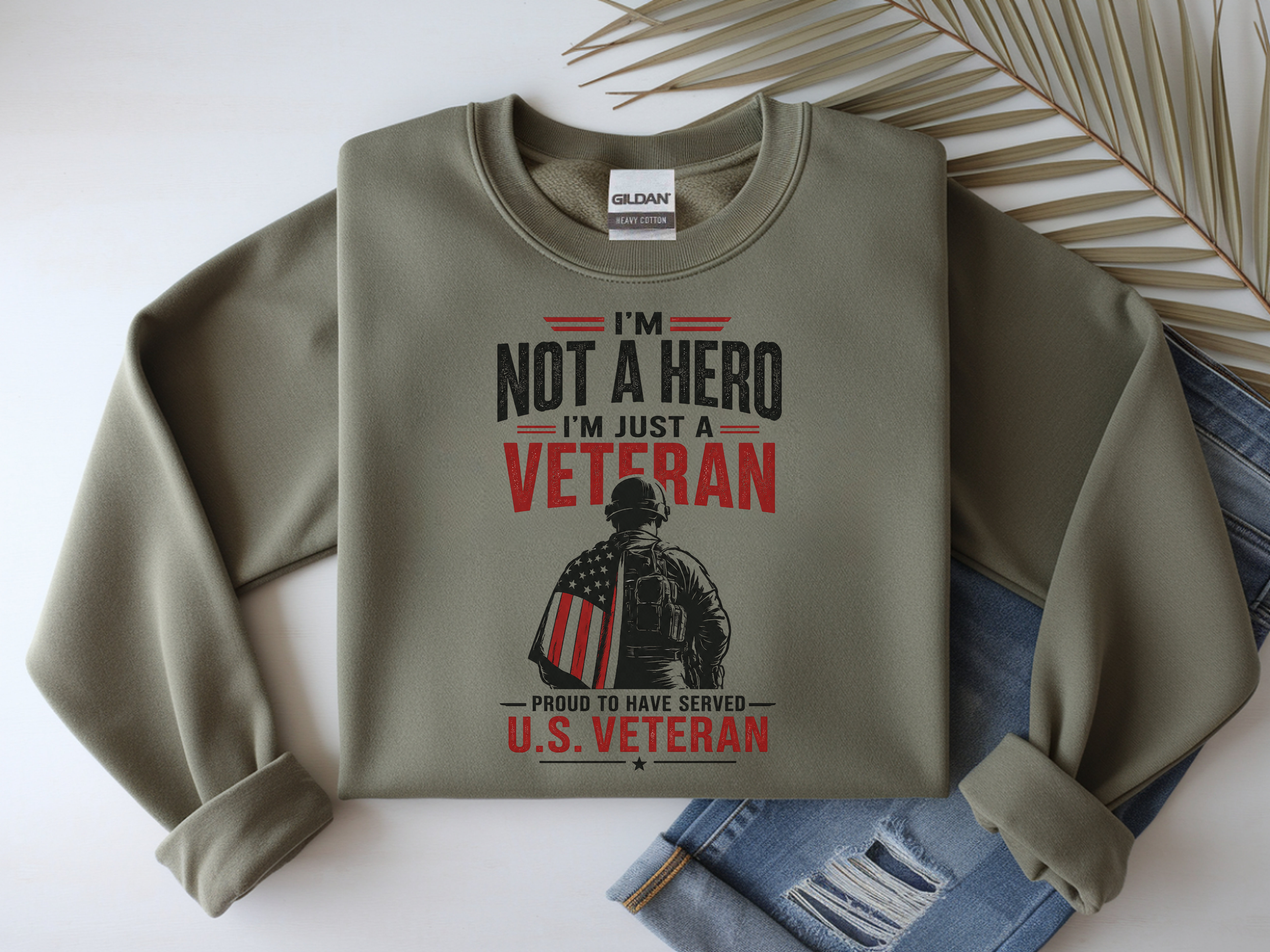 Veteran Crewneck Sweatshirt - "I'm Not a Hero, I'm Just a Veteran" U.S. Veteran Tribute