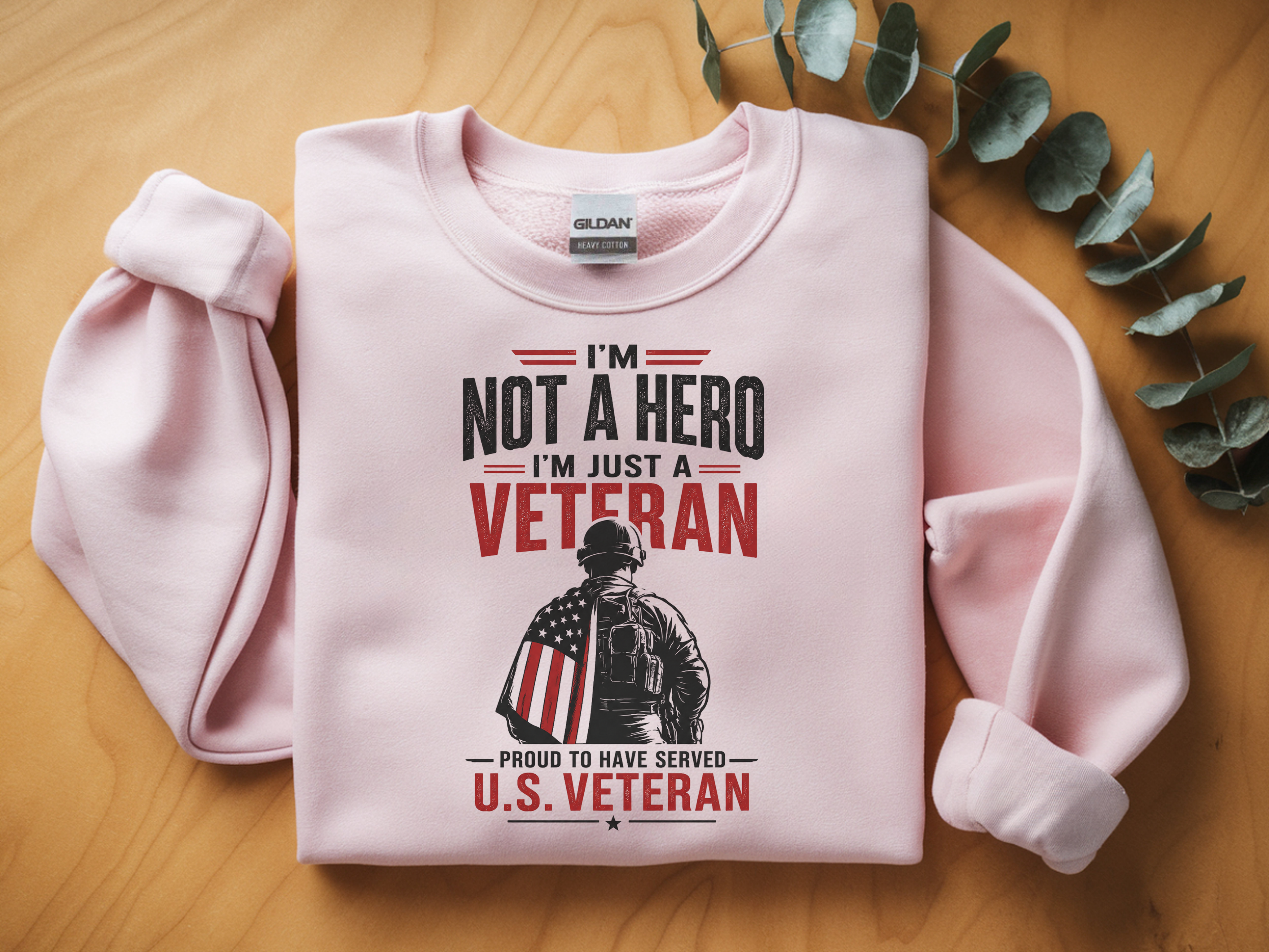 Veteran Crewneck Sweatshirt - "I'm Not a Hero, I'm Just a Veteran" U.S. Veteran Tribute