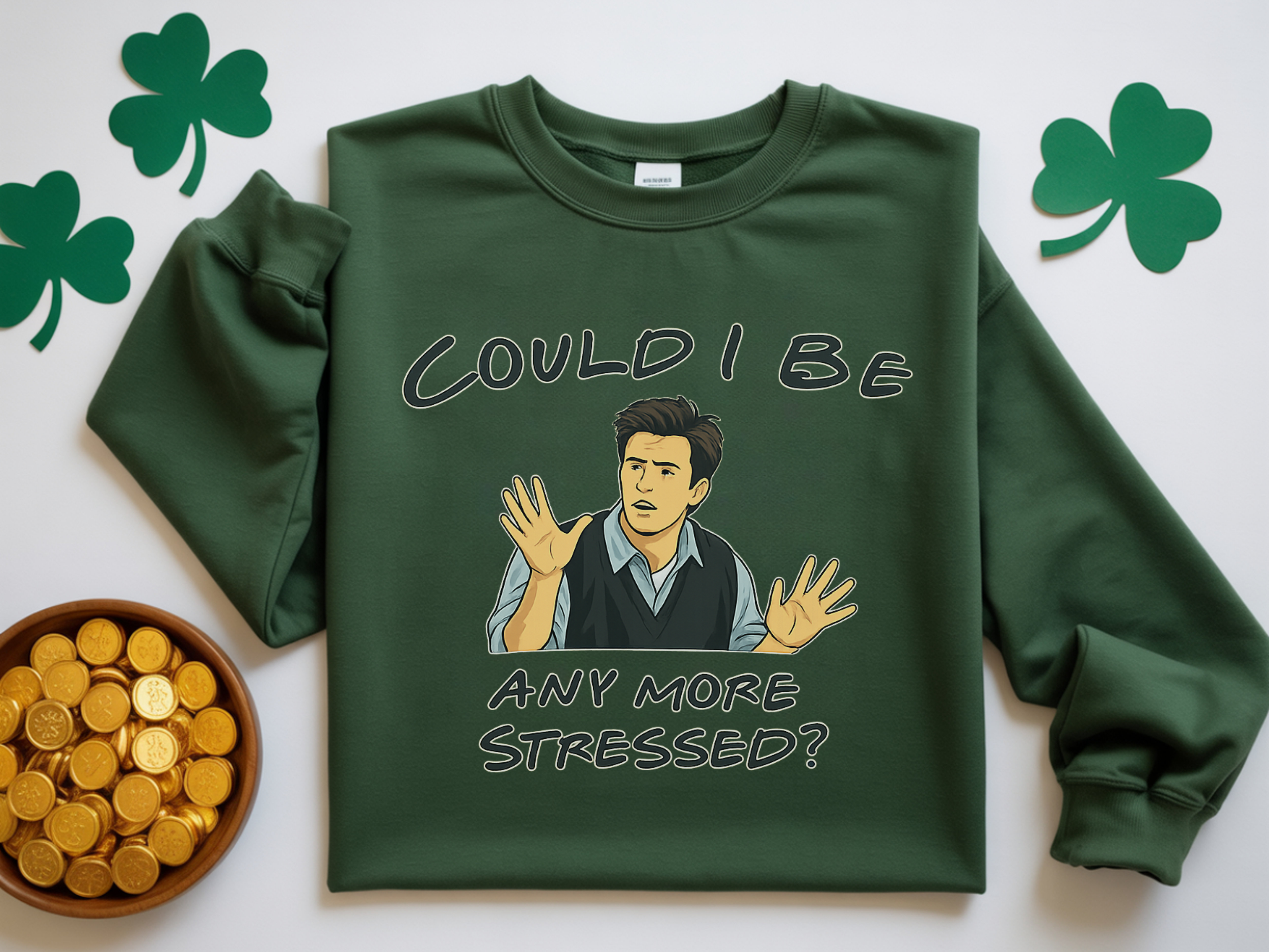 Could I Be Any More Stressed? Sweatshirt — Funny Sarcastic Crewneck for Friends & TV Fans