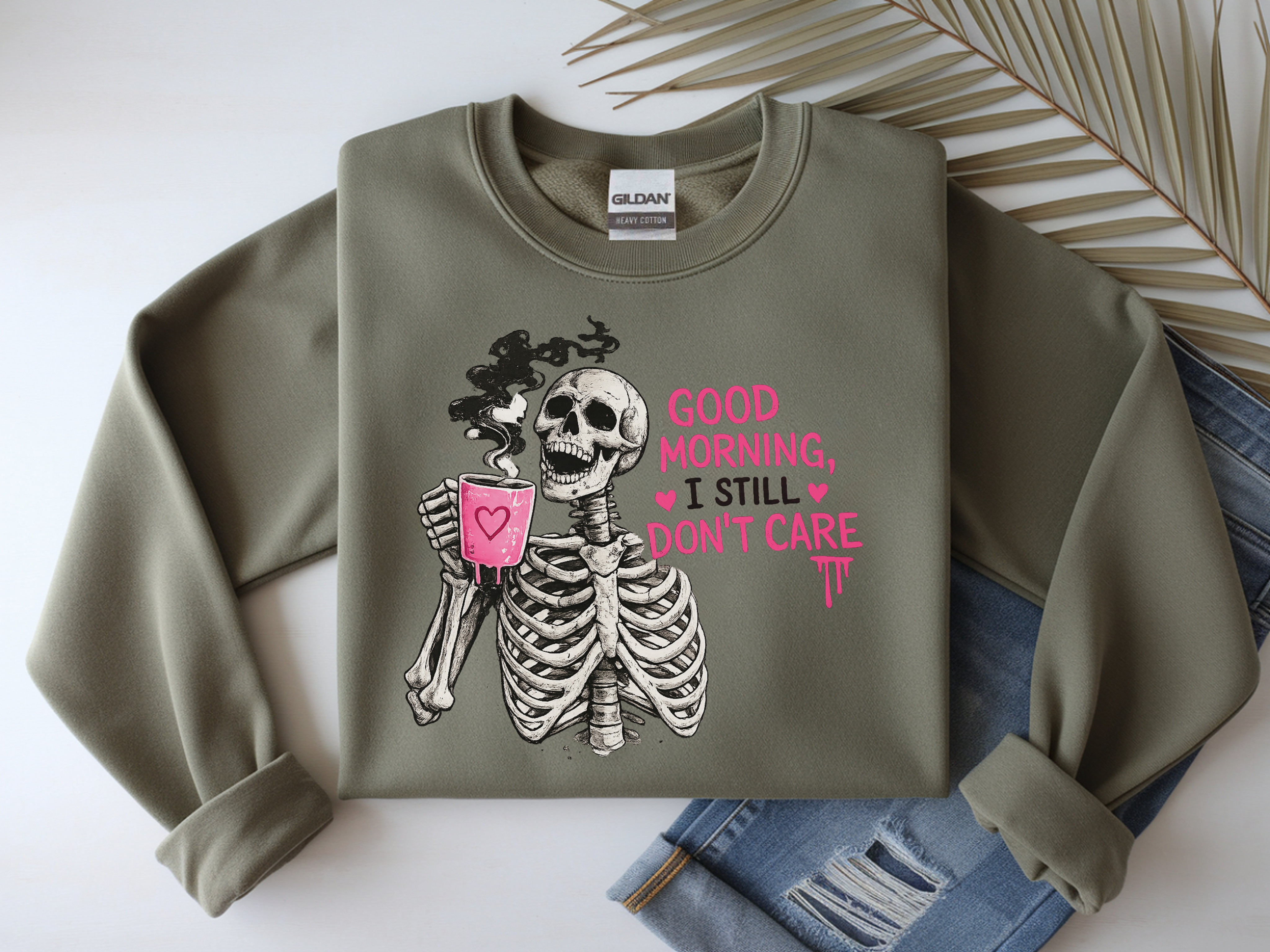 Skeleton Coffee Crewneck Sweatshirt — "Good Morning, I Still Don't Care" Graphic