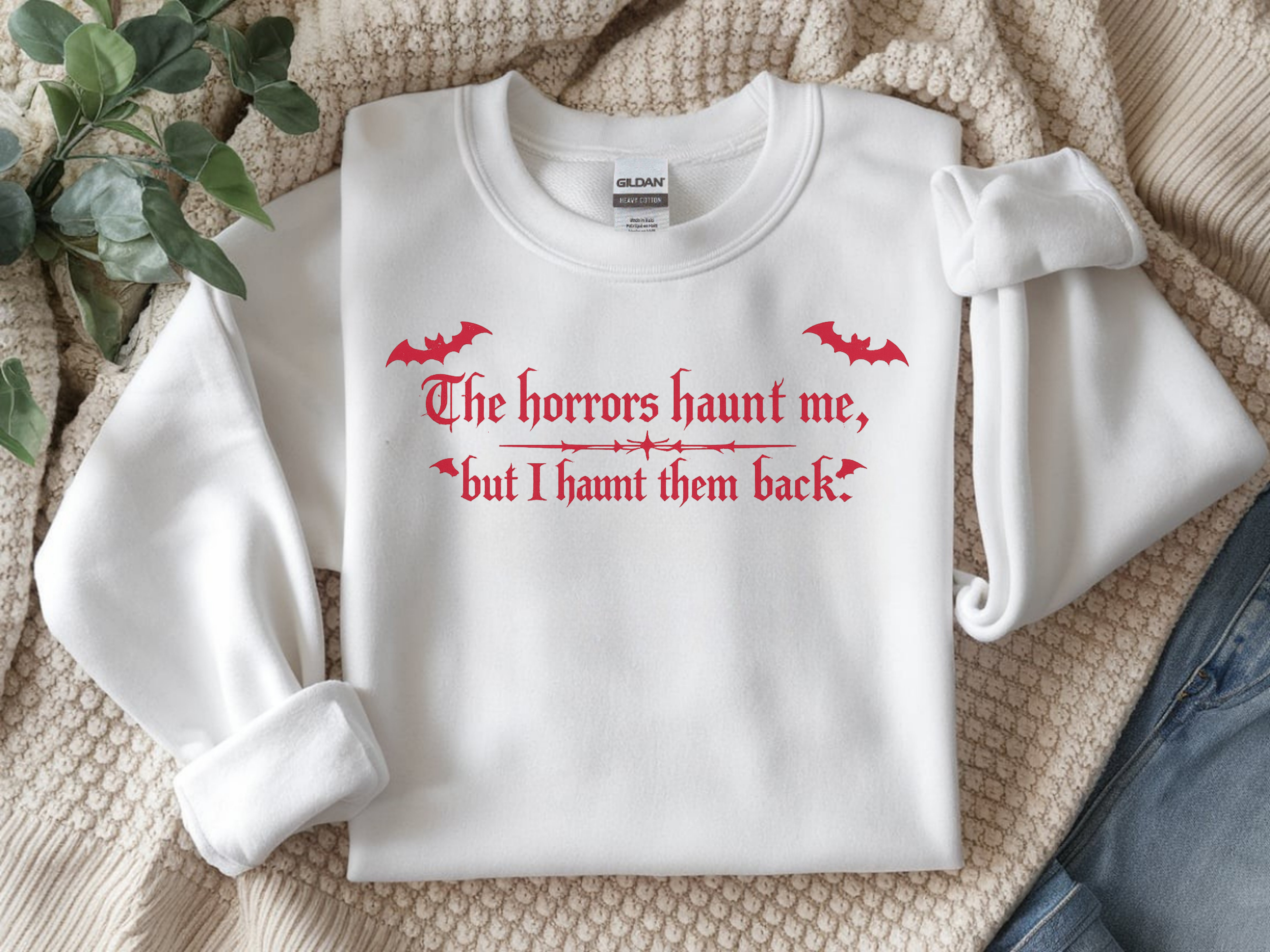 Crewneck Sweatshirt — "The horrors haunt me, but I haunt them back" Red Gothic Halloween Design